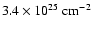 ${3.4\times10^{25}~\rm cm^{-2}}$