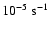 ${\rm 10^{-5}~s^{-1}}$