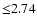${\leq} 2.74$
