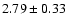 $2.79\pm0.33$
