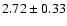$2.72\pm0.33$