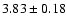 $3.83\pm0.18$