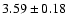 $3.59\pm0.18$