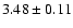 $3.48\pm0.11$