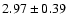 $2.97\pm0.39$