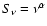 $S\sb{\nu}=\nu^{\alpha}$