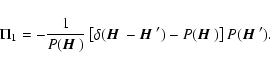 \begin{displaymath}\Pi_1= - {1\over P({\mbox{\boldmath$\vec{H}$ }})}\left[\delta...
...\boldmath$\vec{H}$ }})\right]P({\mbox{\boldmath$\vec{H}$ }'}).
\end{displaymath}