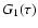 $G_1(\tau)$