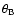 $\theta_{\rm B}$