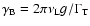 $\gamma_{\rm B}=2\pi\nu_{\rm
L}g/\Gamma_{\rm T}$