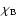 $\chi_{\rm B}$