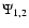 $\Psi_{1,2}$