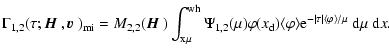 $\displaystyle \Gamma_{1,2}(\tau; {\mbox{\boldmath$\vec{H}$ }},{\mbox{\boldmath$...
...i\rangle{\rm e}^{-\vert\tau\vert\langle\varphi\rangle/\mu}~{\rm d}\mu~{\rm d}x.$