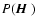 $P({\mbox{\boldmath$\vec{H}$ }})$