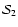 ${\cal S}_{2}$