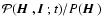 ${\cal P}({\mbox{\boldmath$\vec{H}$ }},{\mbox{\boldmath$\vec{I}$ }};t)/P({\mbox{\boldmath$\vec{H}$ }})$