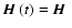${\mbox{\boldmath$\vec{H}$ }}(t)=
{\mbox{\boldmath$\vec{H}$ }}$