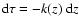 ${\rm d}\tau = - k(z)~{\rm d}z$