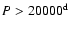 $P>20000^{\rm d}$
