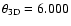 $\theta _{\rm 3D} = 6.000 $