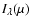 $I_{\lambda} (\mu)$