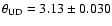 $\theta_{\rm UD}
= 3.13 \pm 0.030$