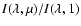 $I(\lambda,\mu)/I(\lambda,1)$