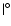 $\mid^{\circ}$