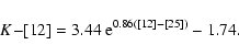 \begin{displaymath}K{-}[12]=3.44~{\rm e}^{0.86([12]{-}[25])} - 1.74.
\end{displaymath}