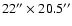 $22''\times20.5''$