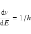 \begin{displaymath}\frac{{\rm d}\nu}{{\rm d}E} = 1 / h\end{displaymath}