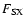 $F_{\rm SX}$