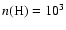 $n({\rm H})= 10^3$