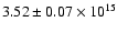 $3.52 \pm 0.07\times 10^{15}$