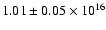 $1.01 \pm 0.05\times 10^{16}$