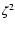 $\zeta^2$