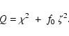 \begin{displaymath}Q=\chi^2~+~f_0~\zeta^2.
\end{displaymath}