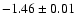 $-1.46\pm0.01$