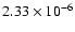 $2.33 \times 10^{-6}$