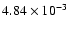 $4.84 \times 10^{-3}$