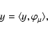 \begin{displaymath}y = \langle y, \varphi_\mu \rangle,
\end{displaymath}