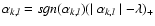 $\alpha_{k,l} = sgn(\alpha_{k,l}) ( \mid \alpha_{k,l} \mid - \lambda)_{+}$