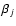 $\beta_j$