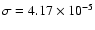 $\sigma = 4.17\times 10^{-5}$