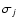 $\sigma_j$