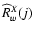 $\widehat{R}_w^X(j)$