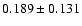 $0.189\pm0.131$