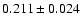 $0.211\pm0.024$