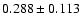 $0.288\pm0.113$