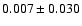 $0.007\pm0.030$